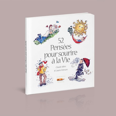 52 Pensées pour sourire à la Vie 52 Pensées pour sourire à la Vie